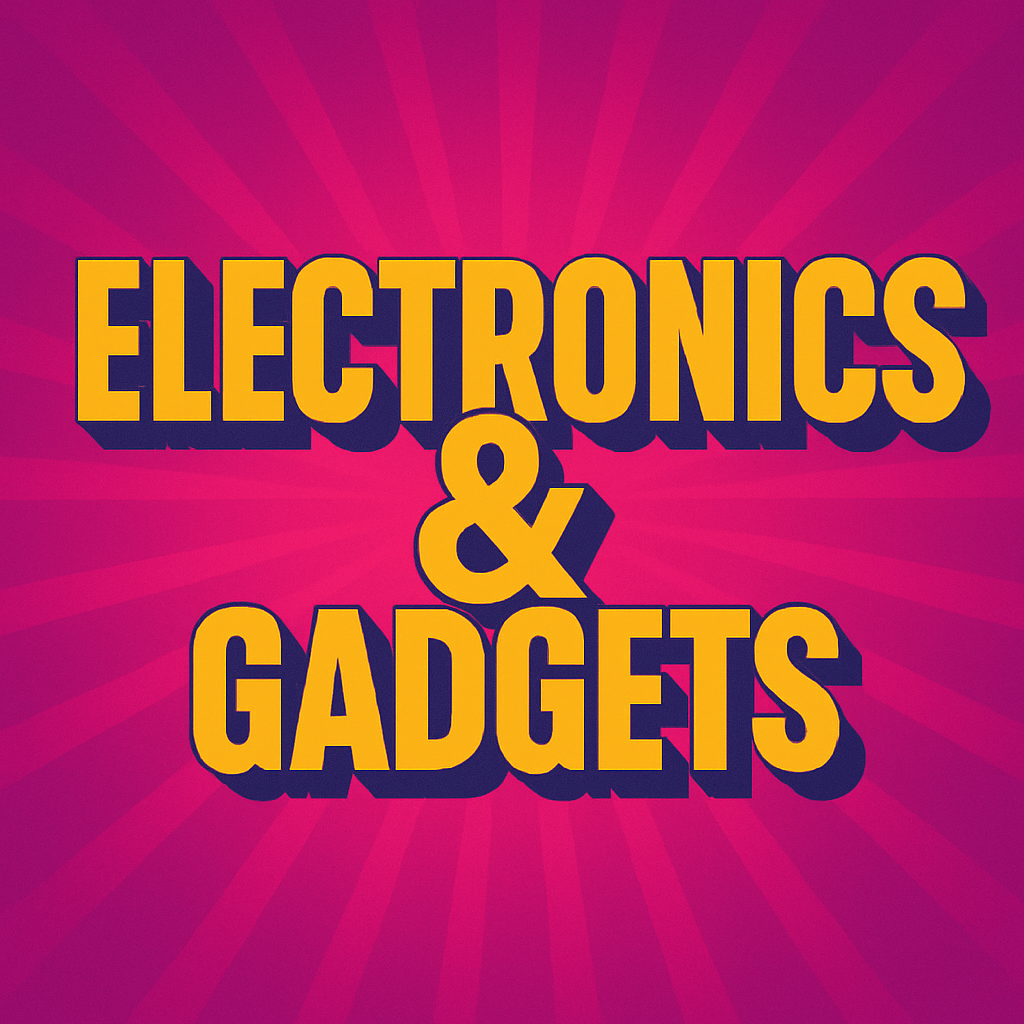 Electronic & Gadgets