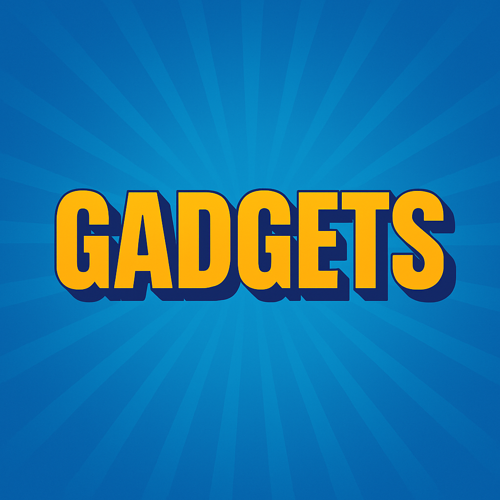 Gadgets